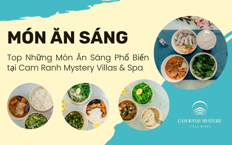 Top những món ăn sáng phổ biến tại Cam Ranh Mystery Villas & Spa